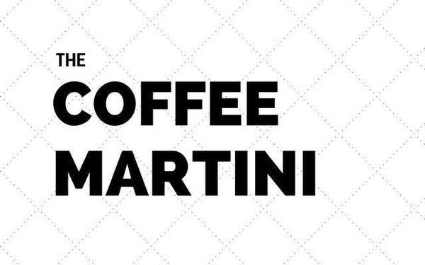 The Coffee Martini