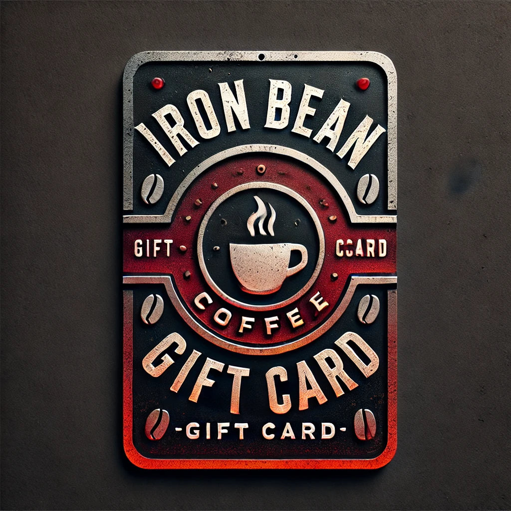 The Ultimate Gift Card - Iron Bean Coffee Company