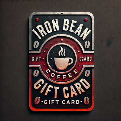 The Ultimate Gift Card - Iron Bean Coffee Company