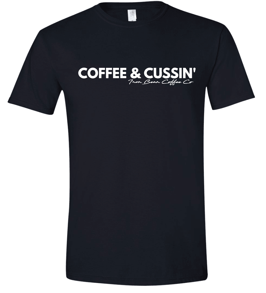 Coffee & Cussin Tee - Iron Bean Coffee Company